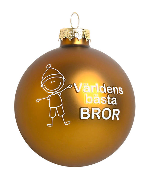 Julkula i glas Världens Bästa Bror