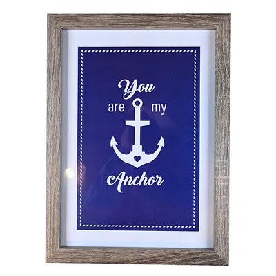 "You are my Anchor" Bild med ram, A4
