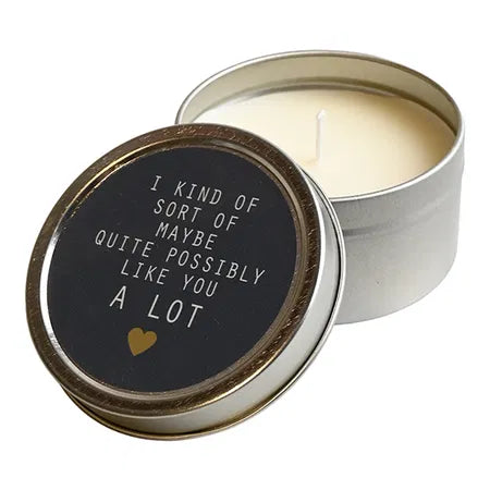 Uttalande, Tin Candle, w. I kind of....