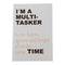 Statement, Magnet, Jag är multitasker